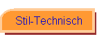 Stil-Technisch